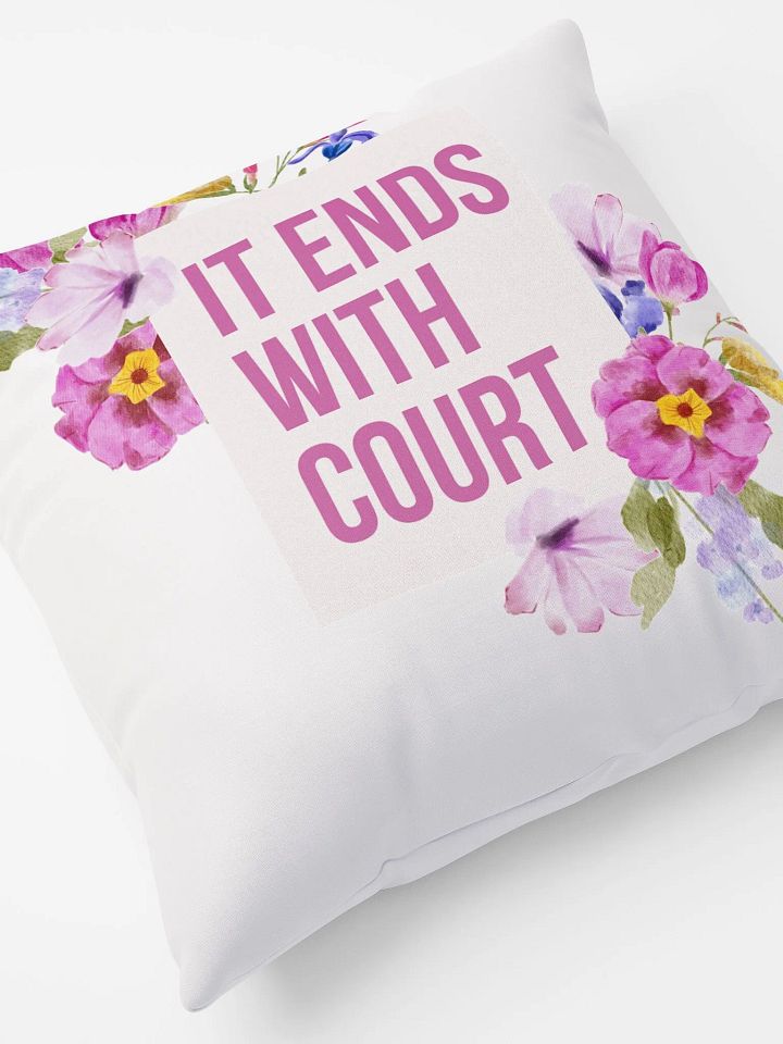 It End's With Court Pillow product image (2)