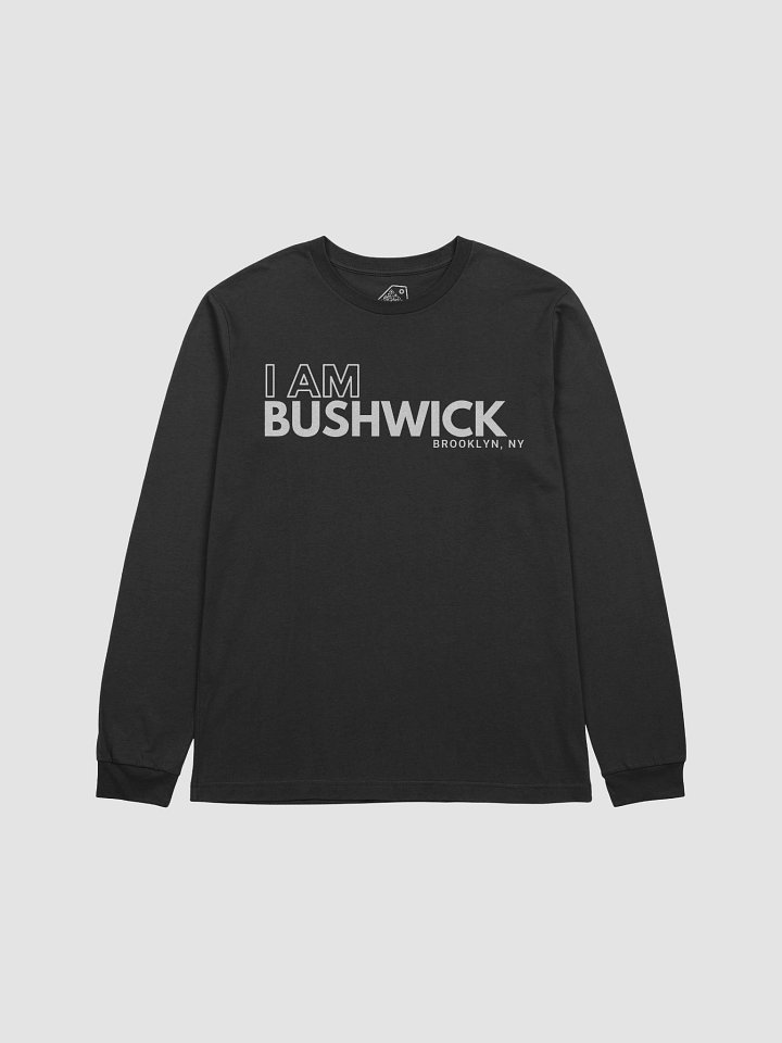 I AM Bushwick : Long Sleeve Tee product image (4)