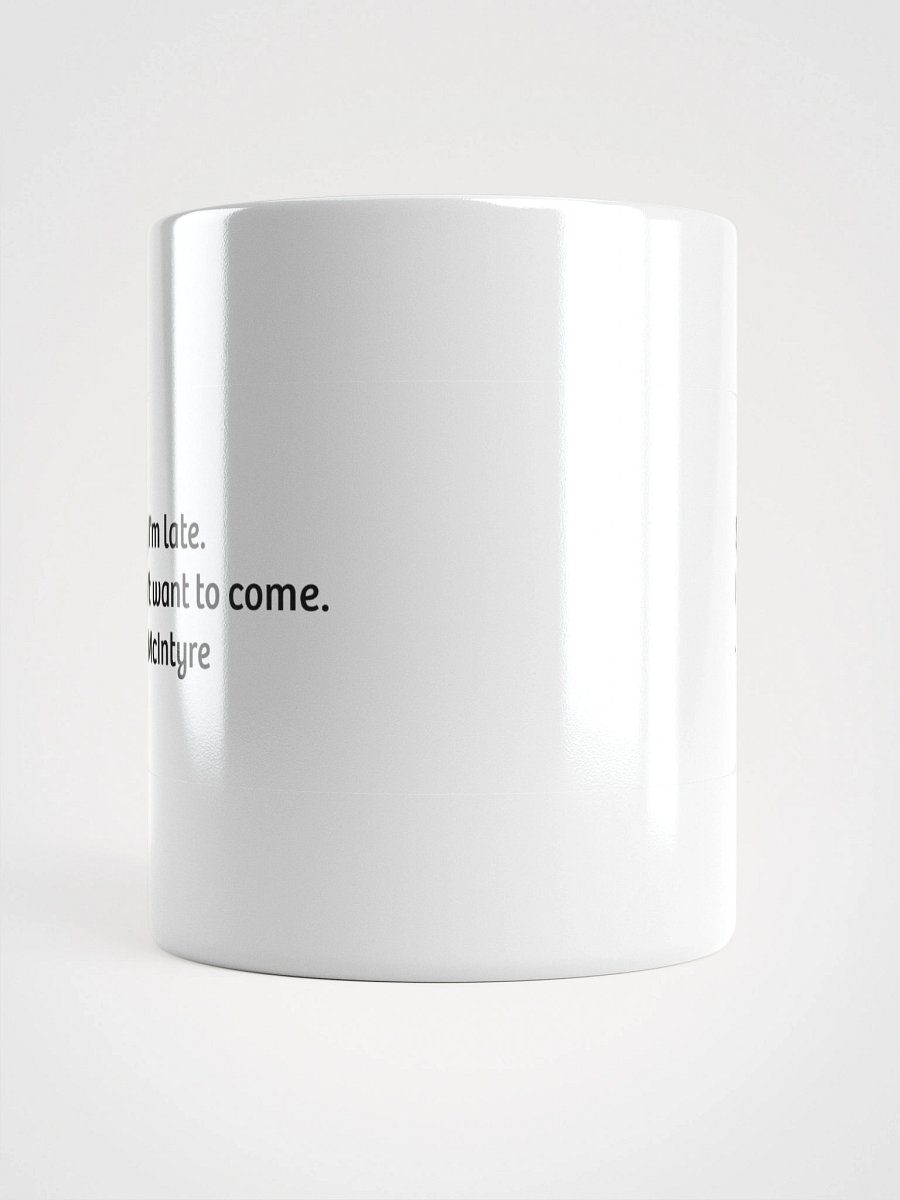 Coffee cup - Sorry I'm Late product image (14)