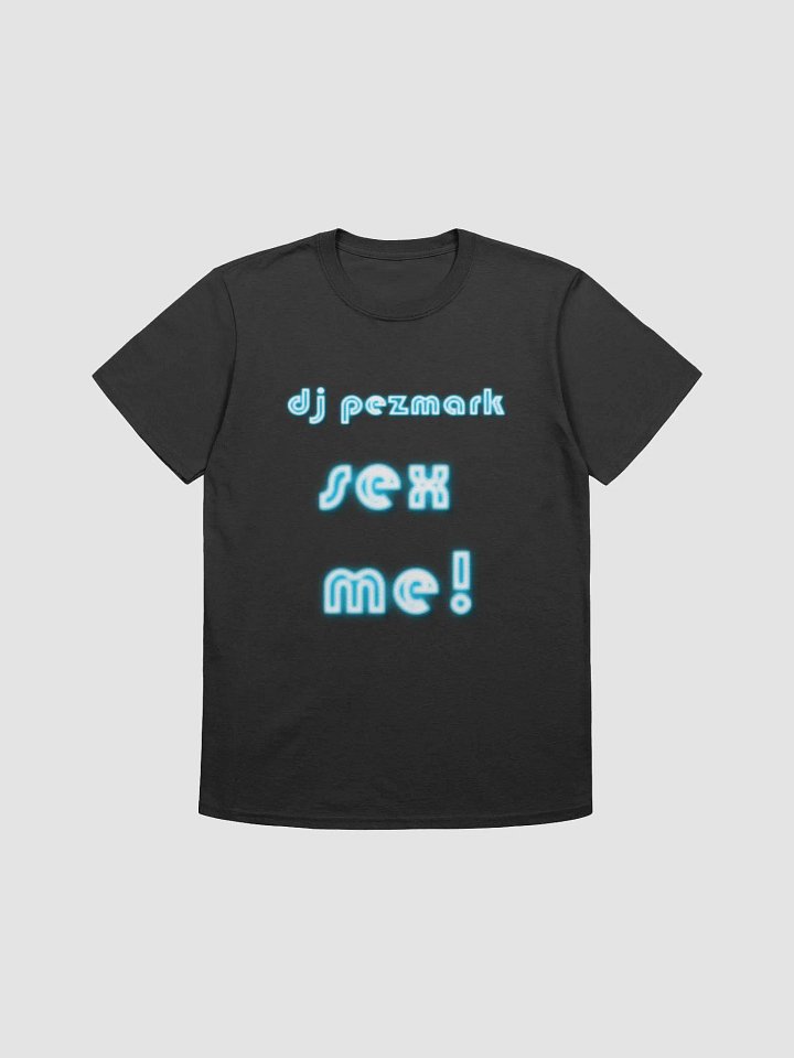pez sex me t shirt product image (1)