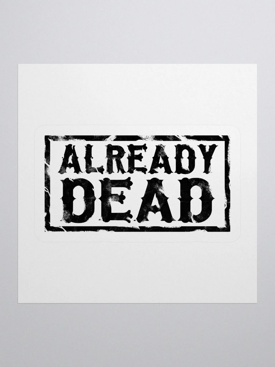 Already Dead Sticker product image (2)