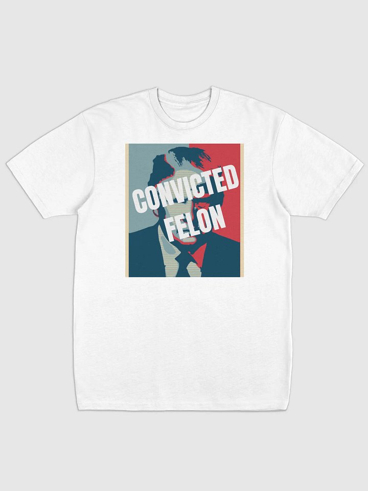 Unisex Convicted Felon Crewneck Tshirt product image (1)