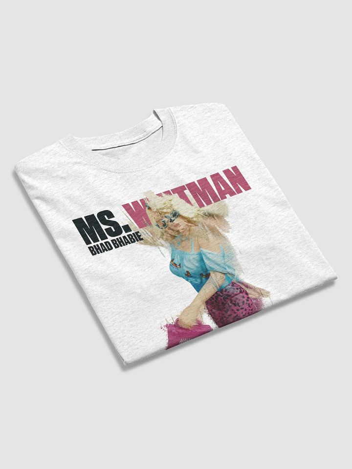 Ms. Whitman Bhad Bhabie T-Shirt product image (2)