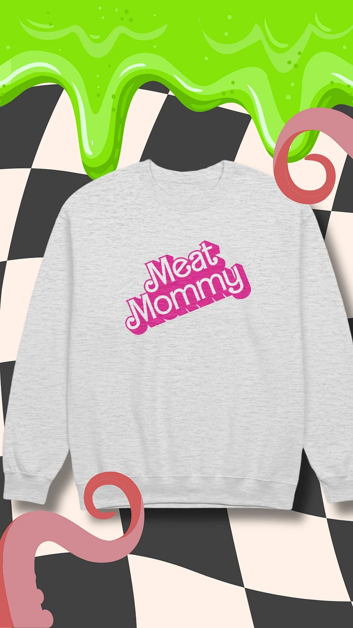 Malibu Meat Mommy Sweatshirt product image (1)