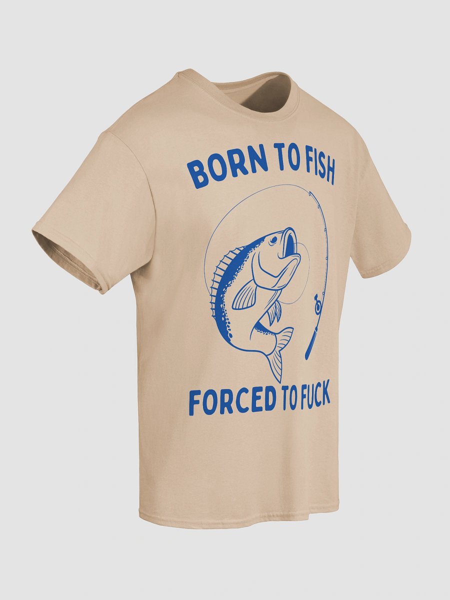 Born to fish forced to f product image (32)