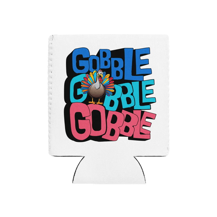 Gobble Gobble Gobble Can Cooler product image (1)