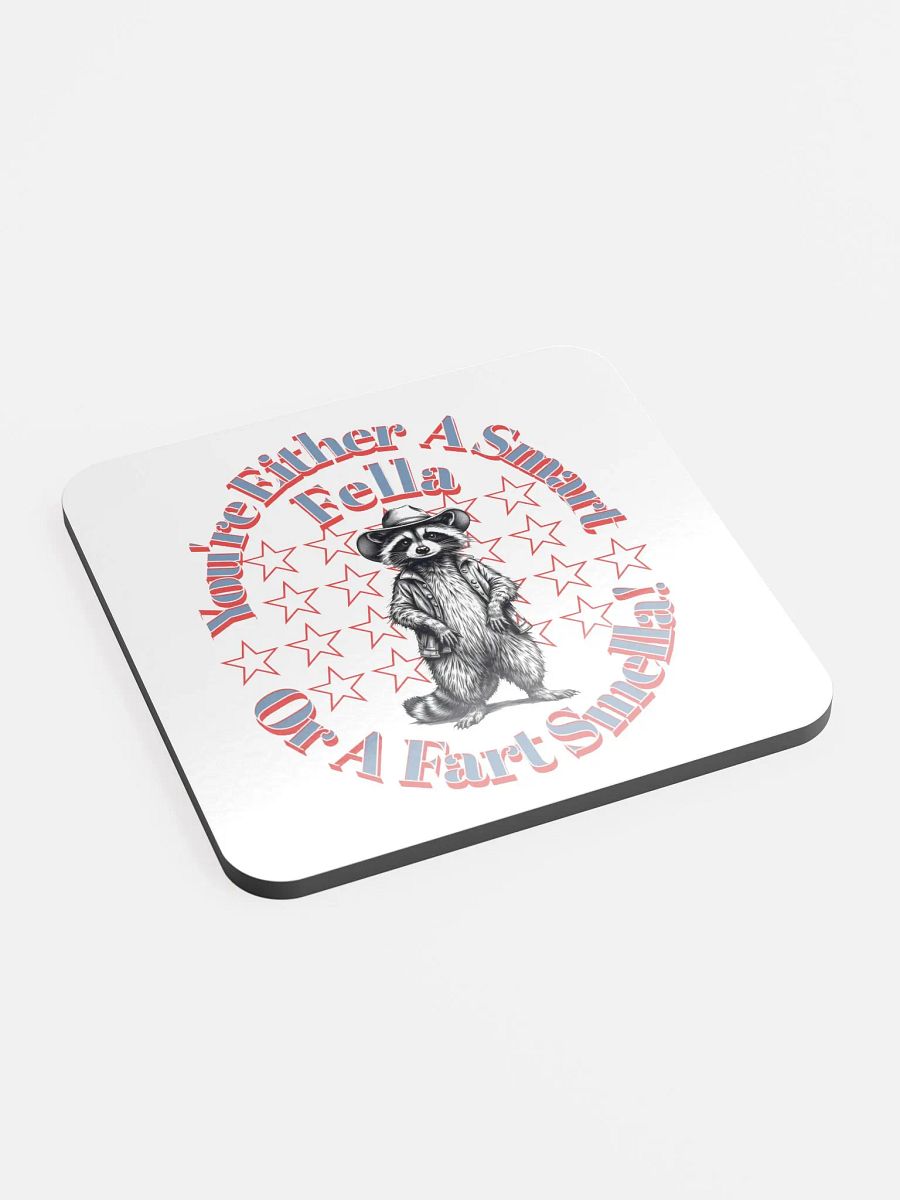 Youre Either A Smart Fella Or A Fart Smella Raccoon Rascal Western Cork Coaster product image (3)