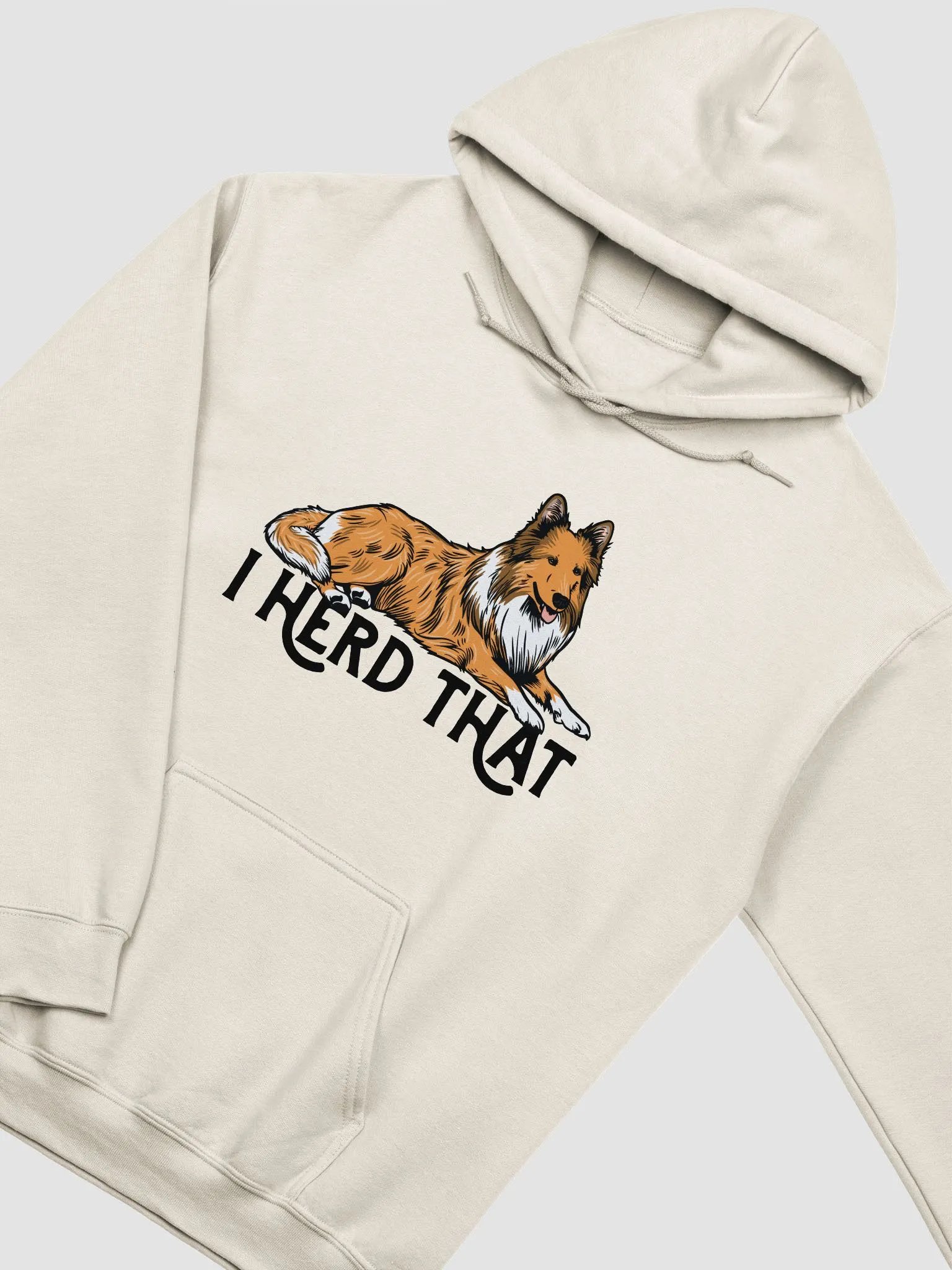 I Herd That Hooded Sweatshirt of a Shetland Sheepdog (Sable) | Funny Hoodie for Sheltie Paw-rents product image (19)