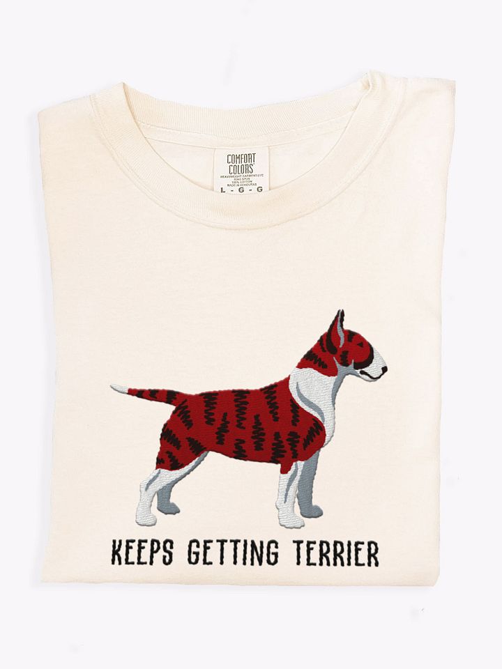 Keeps Getting Terrier T-Shirt(Embroidered) of an English Bull Terrier(Brindle) product image (1)