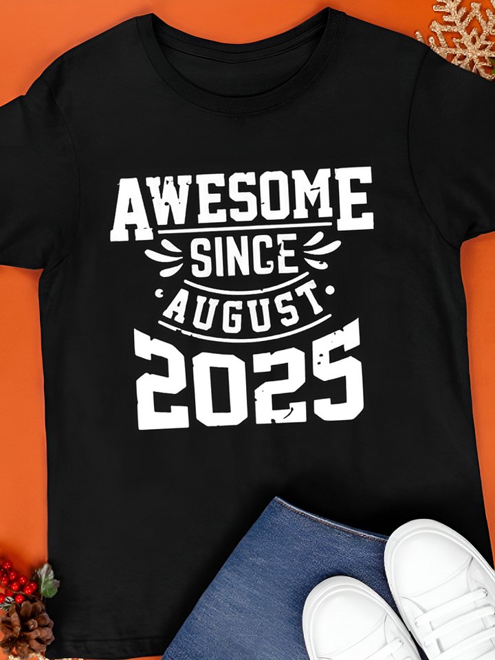 Awesome Since August 2025 T-Shirt product image (1)