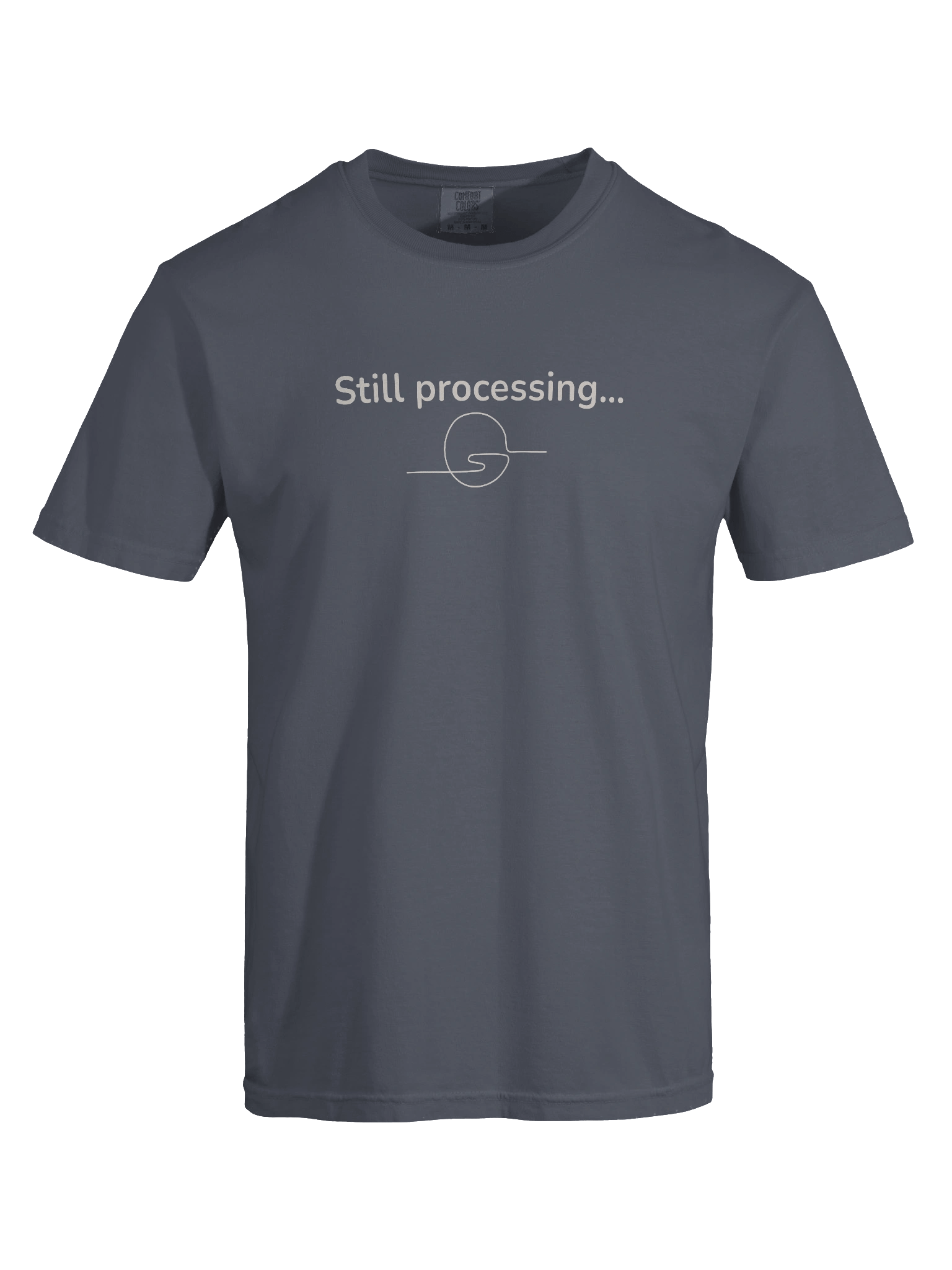 Still Processing Minimalist T-Shirt – Comfort Colors Heavyweight Tee by M-Art & Design product image (35)