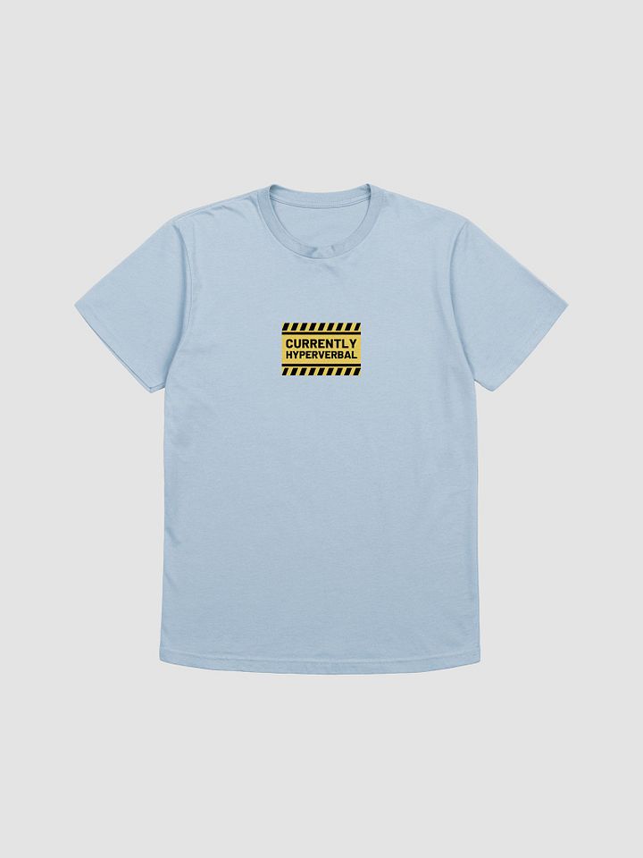 CURRENTLY HYPERVERBAL Supersoft T-Shirt product image (5)