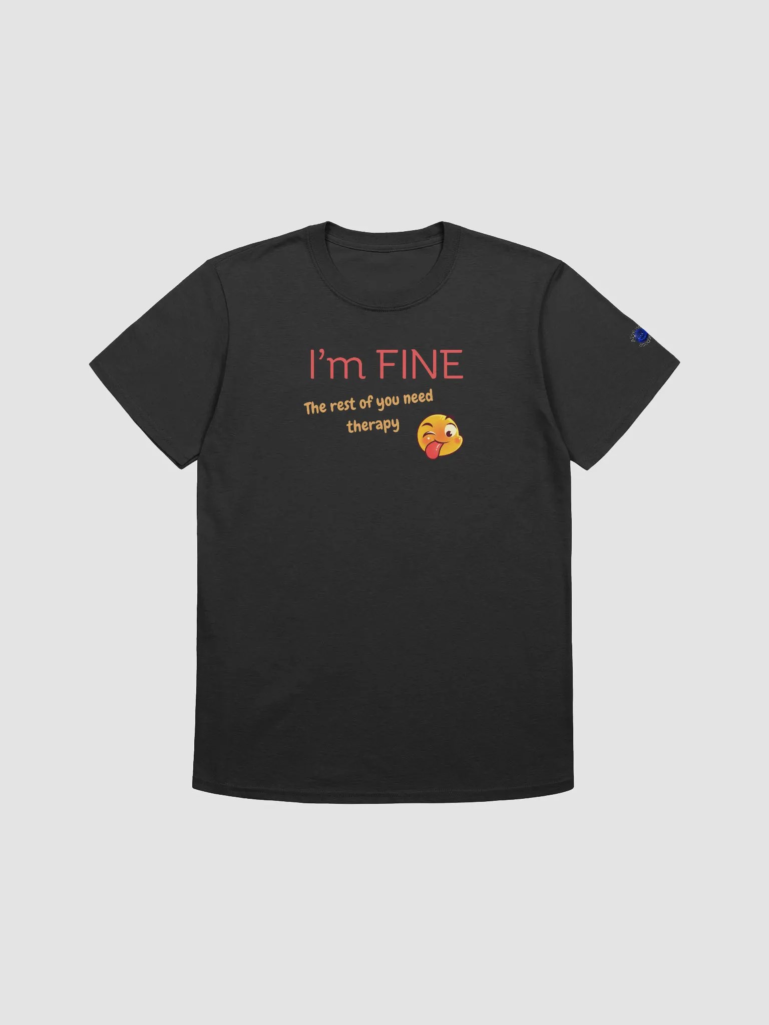 I'm FINE Unisex Tee product image (1)