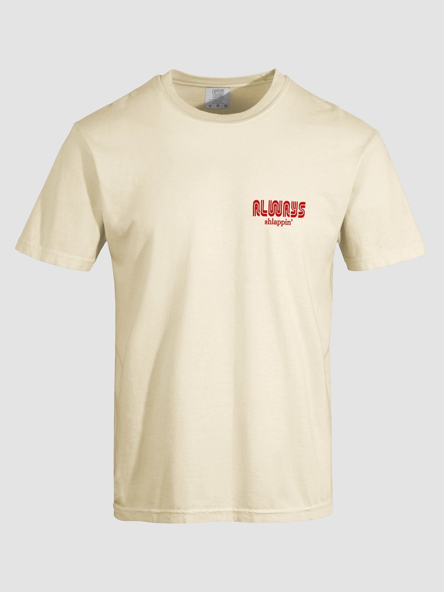 Muni Always Shlappin Mens Tshirt product image (5)