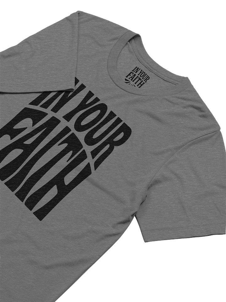 In Your Faith T-Shirt product image (12)