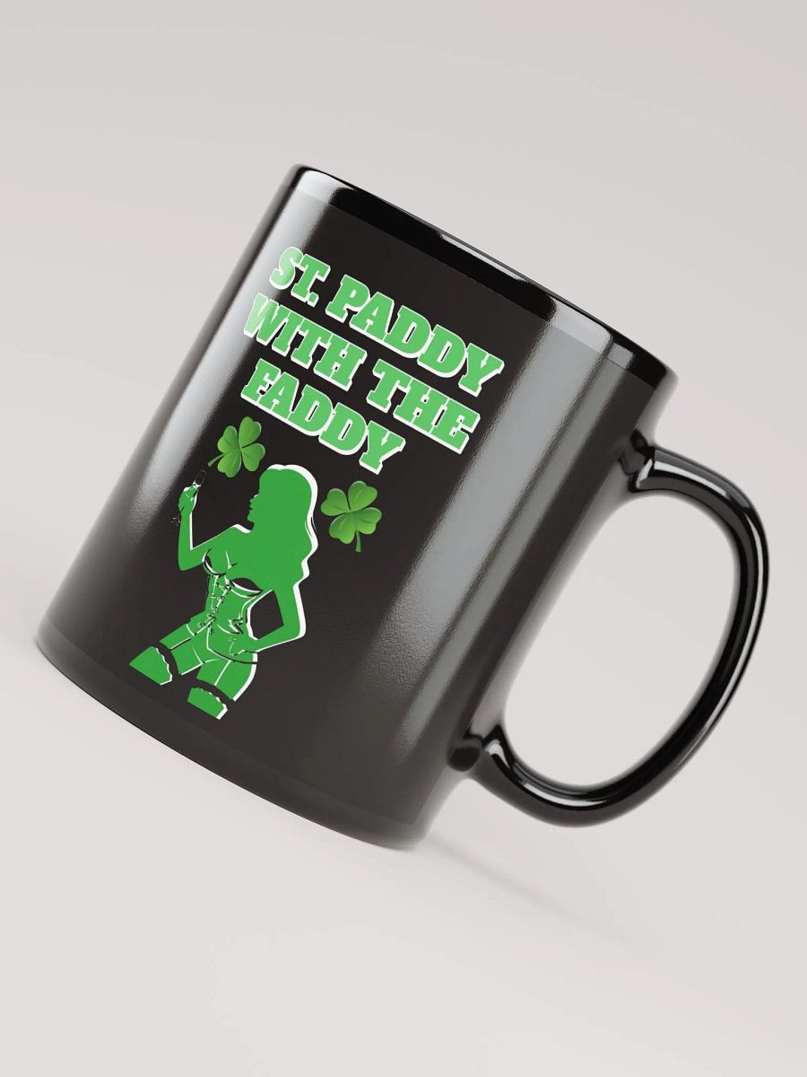 St. Paddy With The Faddy St. Patrick's Day Black Mug product image (6)
