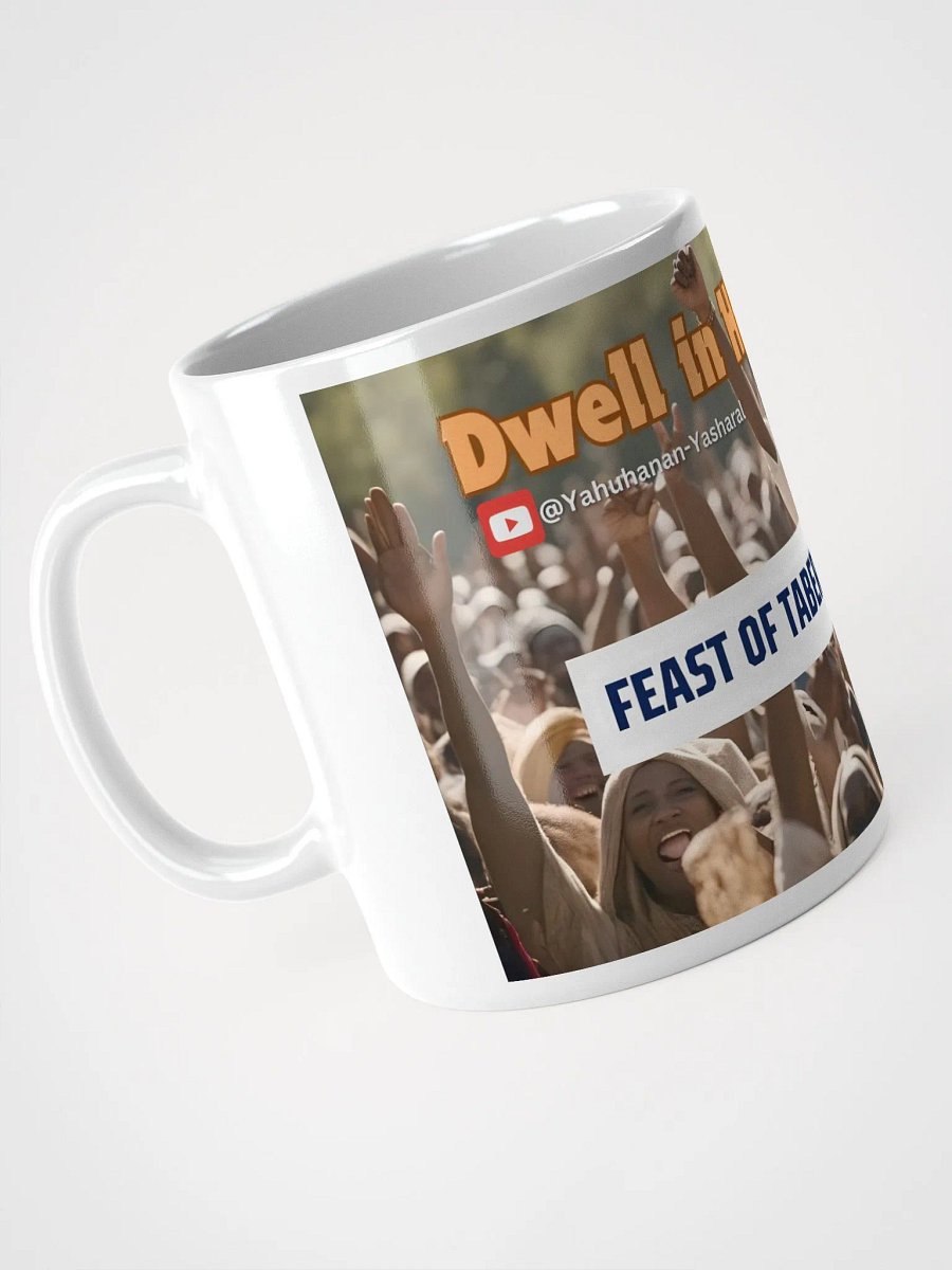 Yasharal Original Music: Dwell in His Presence (Feast of Tabernacles Song) Mug product image (4)
