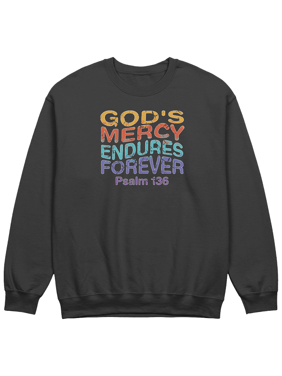 God's Mercy Endures Forever Sweatshirt product image (3)