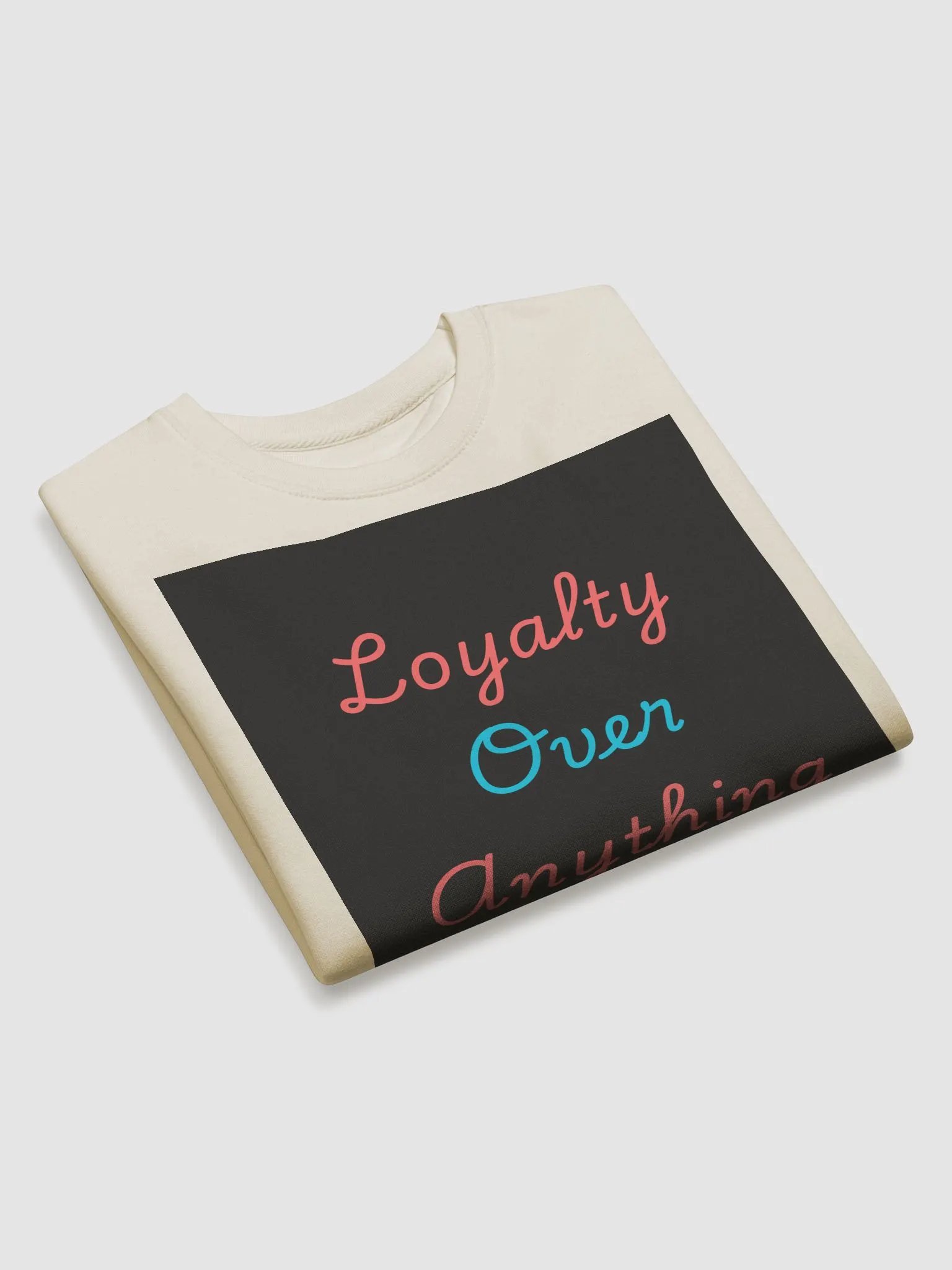 Loyalty Over Anything Premium Sweatshirt product image (27)