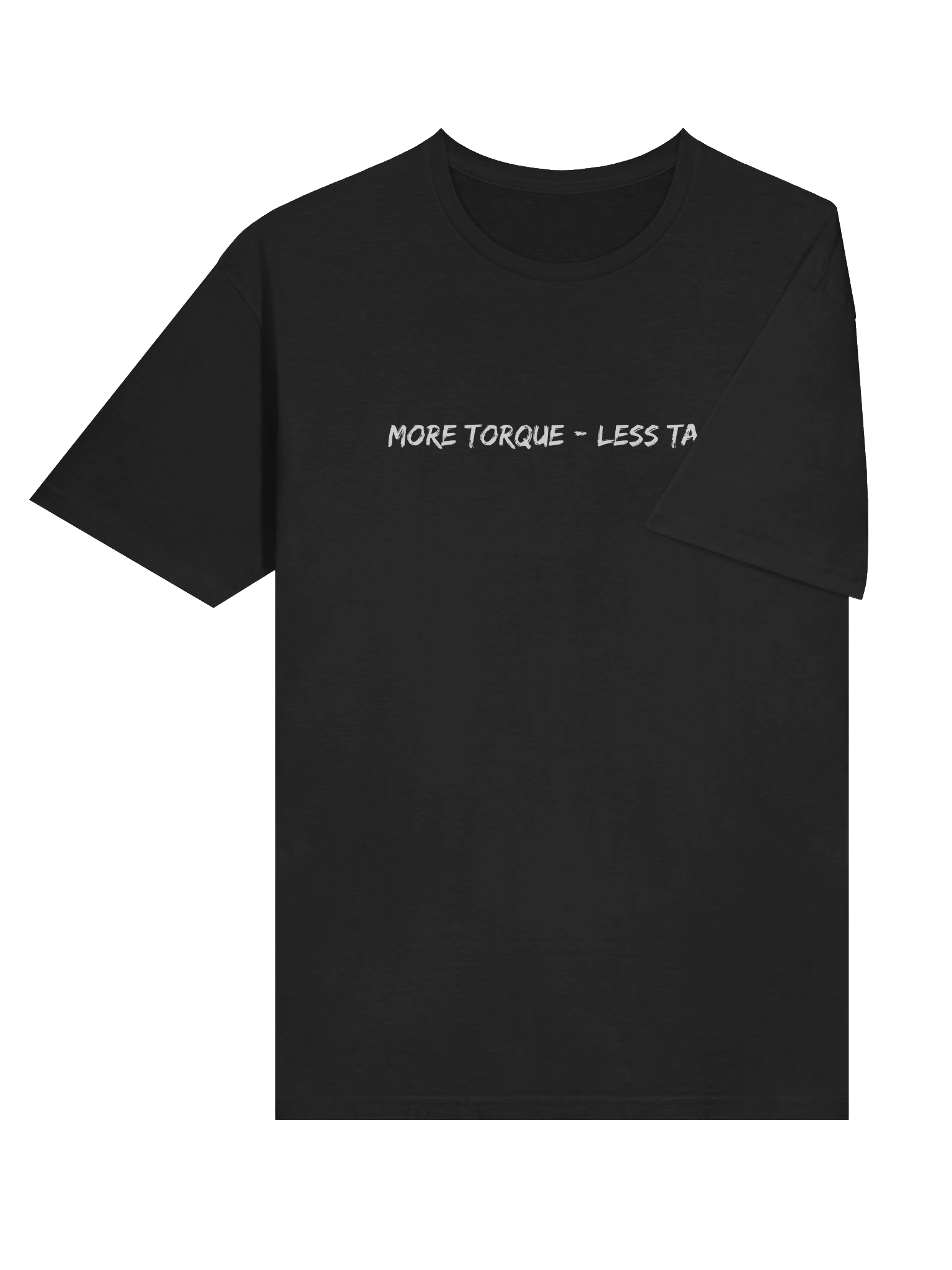 "More Torque - Less Talk" T-Shirt product image (6)