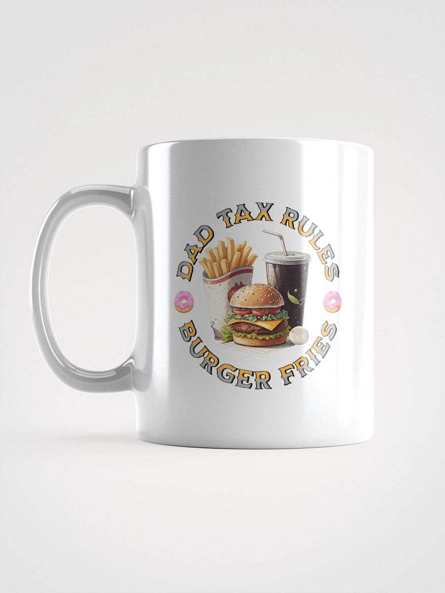 Dad Tax Rules Burger Fries Mug product image (1)