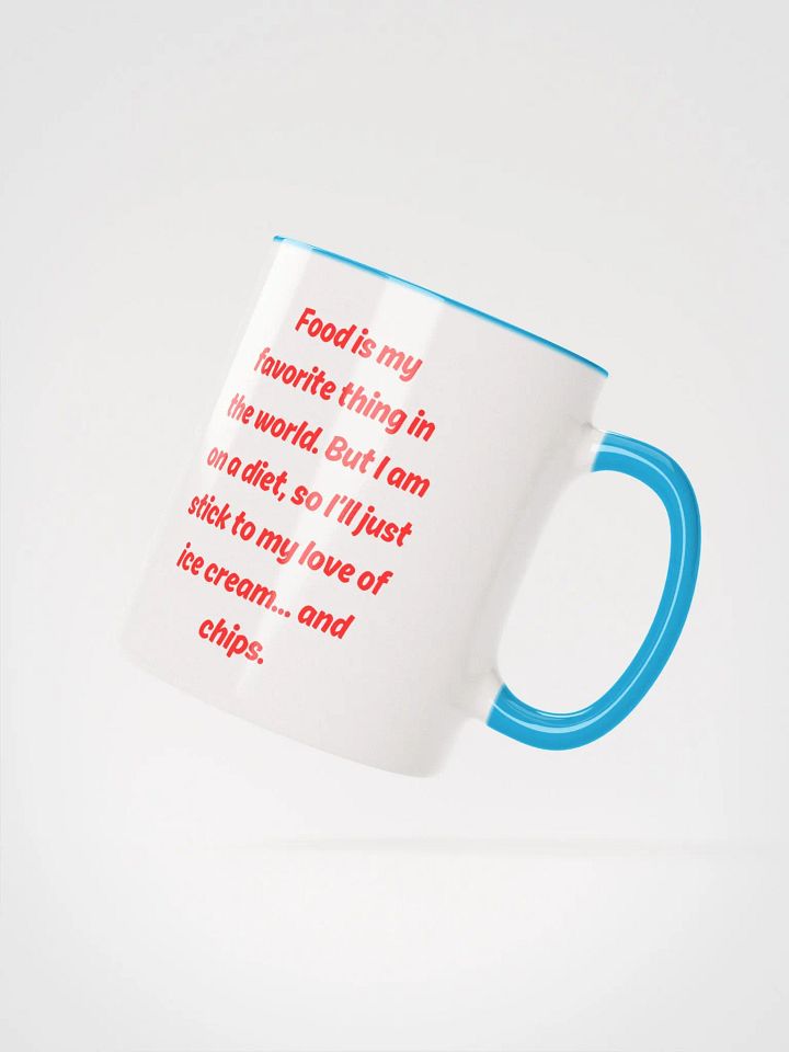 Food is my favorite Ceramic Mug product image (27)