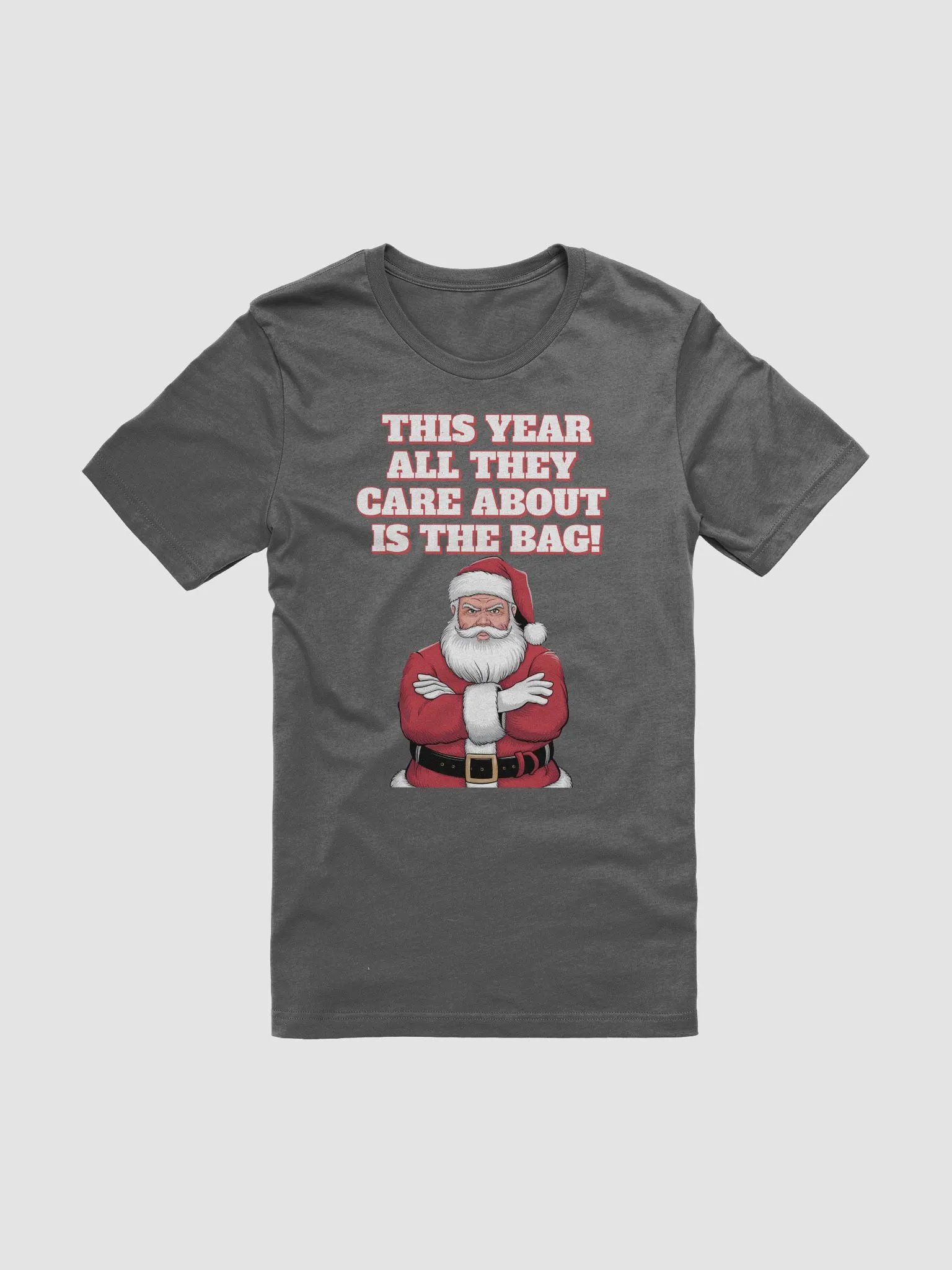 This Year All They Care About Is The Bag! T-shirt product image (10)