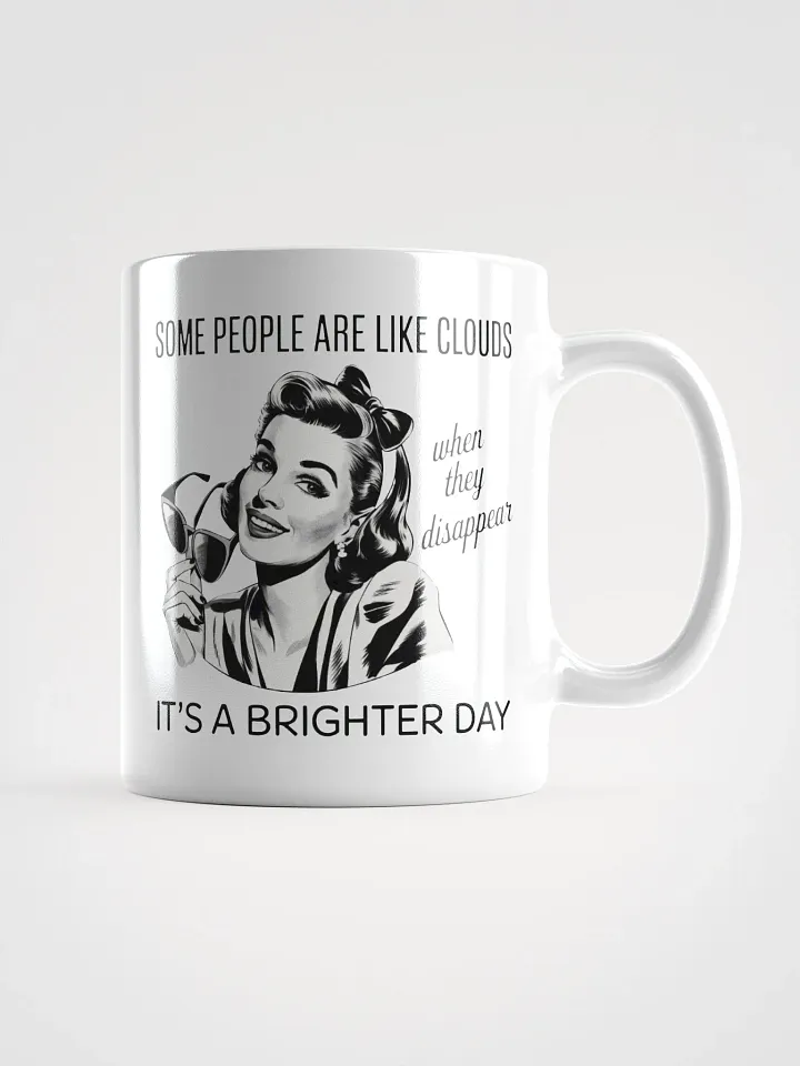Some People Are Like Cloudes White Glossy Mug product image (1)