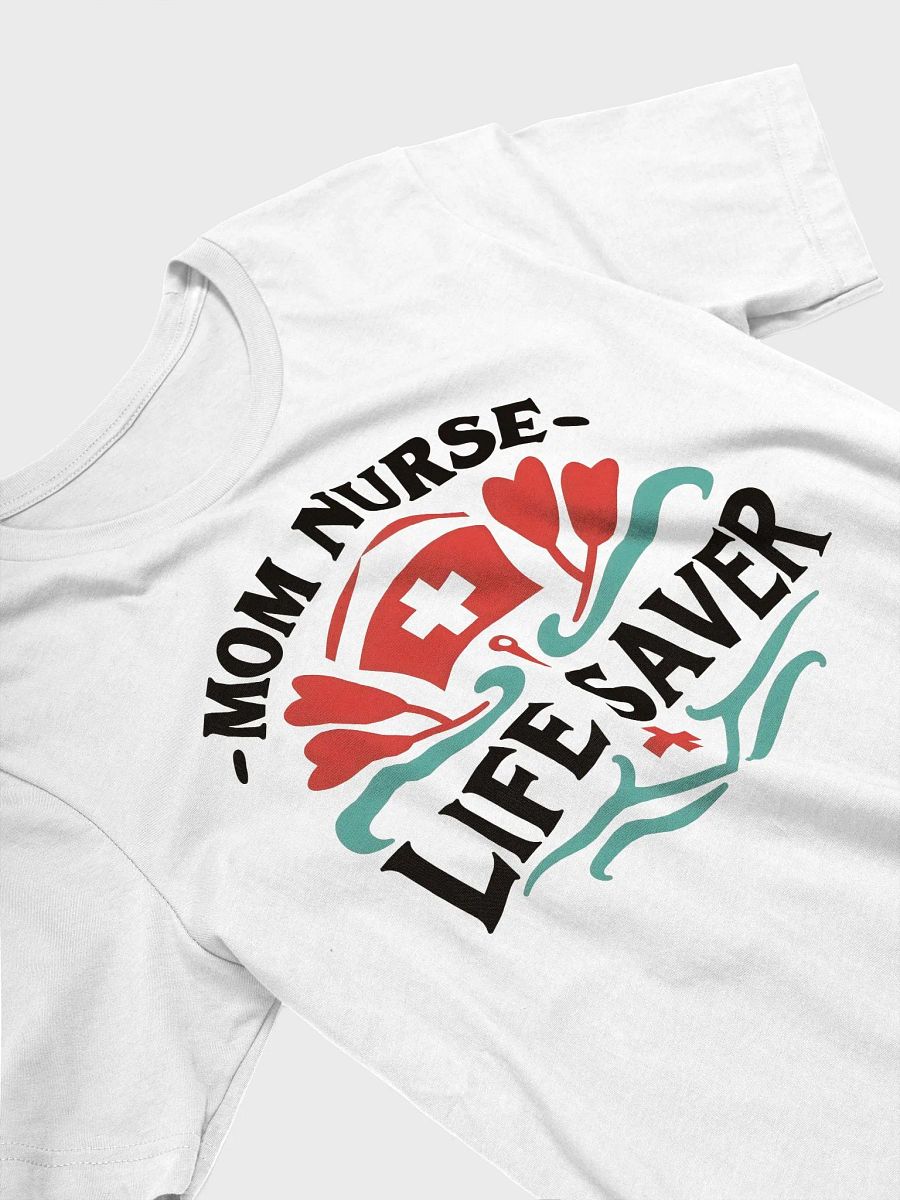 Mom Nurse Life Saver Graphic T-shirt product image (23)