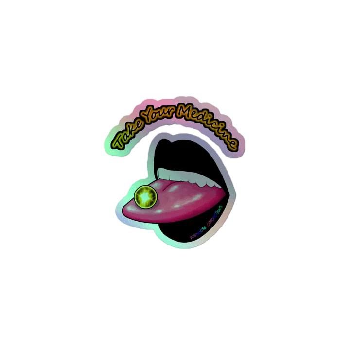 Take Your Medicine Holo Sticker product image (1)