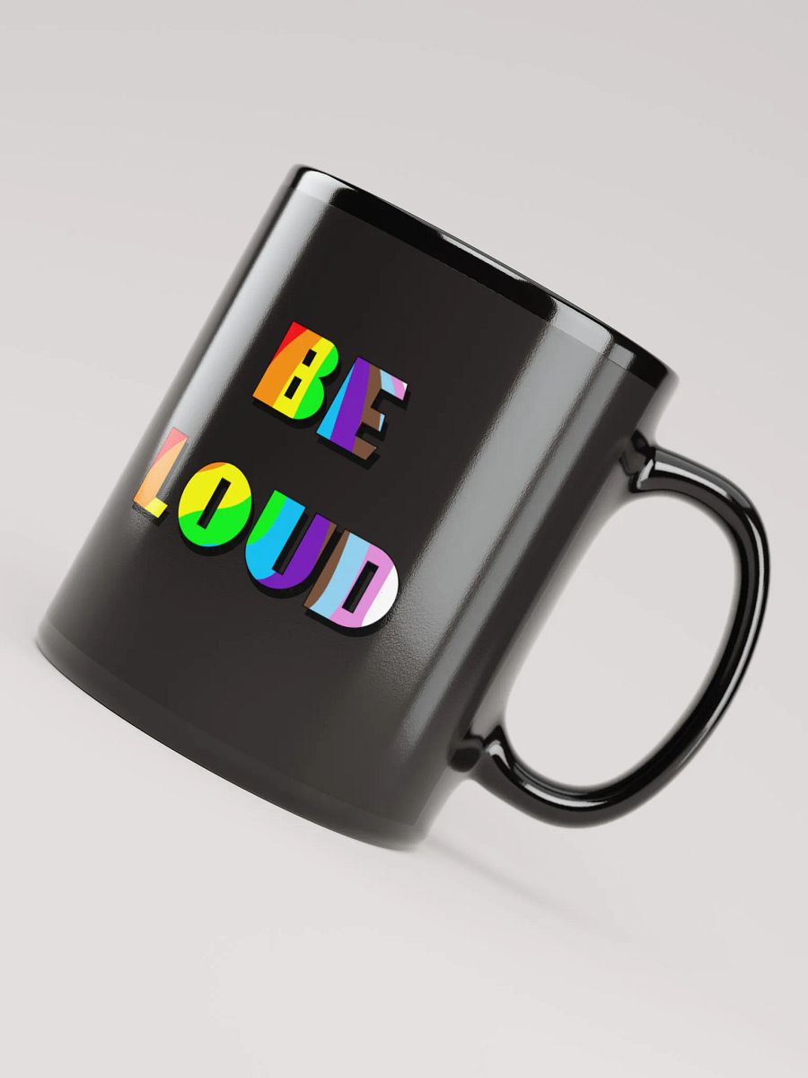 Be loud Mug product image (8)