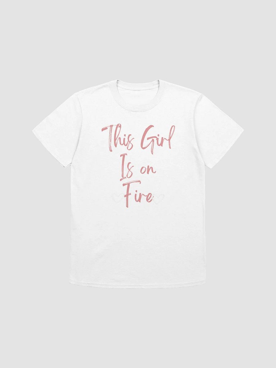 This Girl Is On Fire Women's T-Shirt V19 product image (5)
