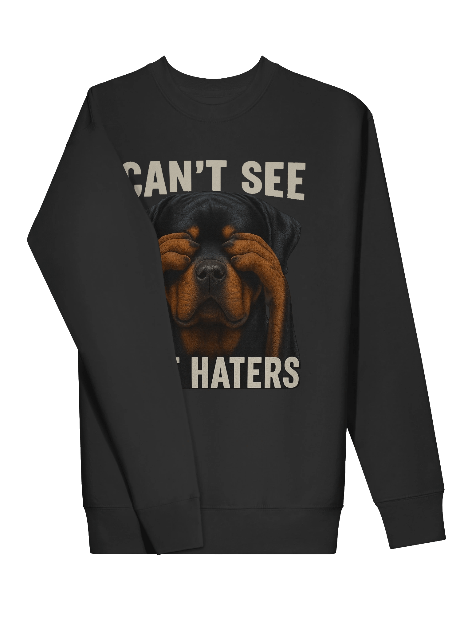 Rottweiler Can't See the Haters Premium Sweatshirt product image (3)