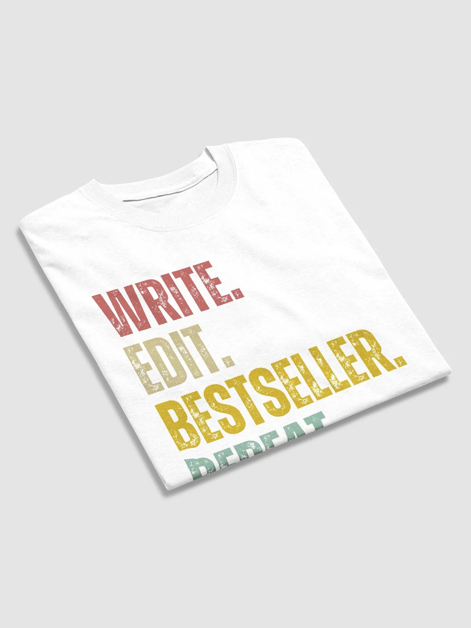 Write. Edit. BestSeller. Repeat. Tee product image (4)