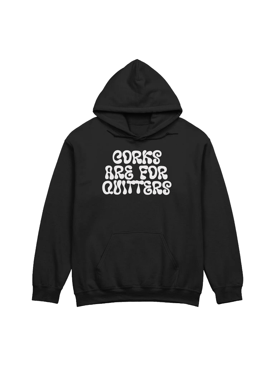 "Corks Are For Quitters" Funny Wine Quotes Hoodie – Cozy Outfit for Wine Lovers product image (3)