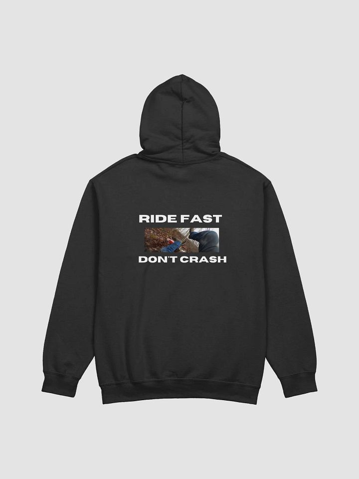 Ride Fast Don't Crash Hoodie product image (2)