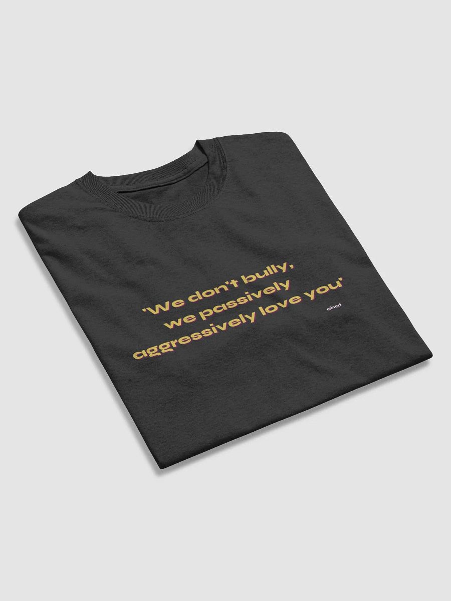 We don't bully Tee product image (25)