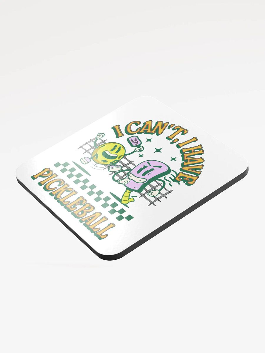 I Cant I Have Pickleball Paddle and Ball Cork Coaster Set product image (4)