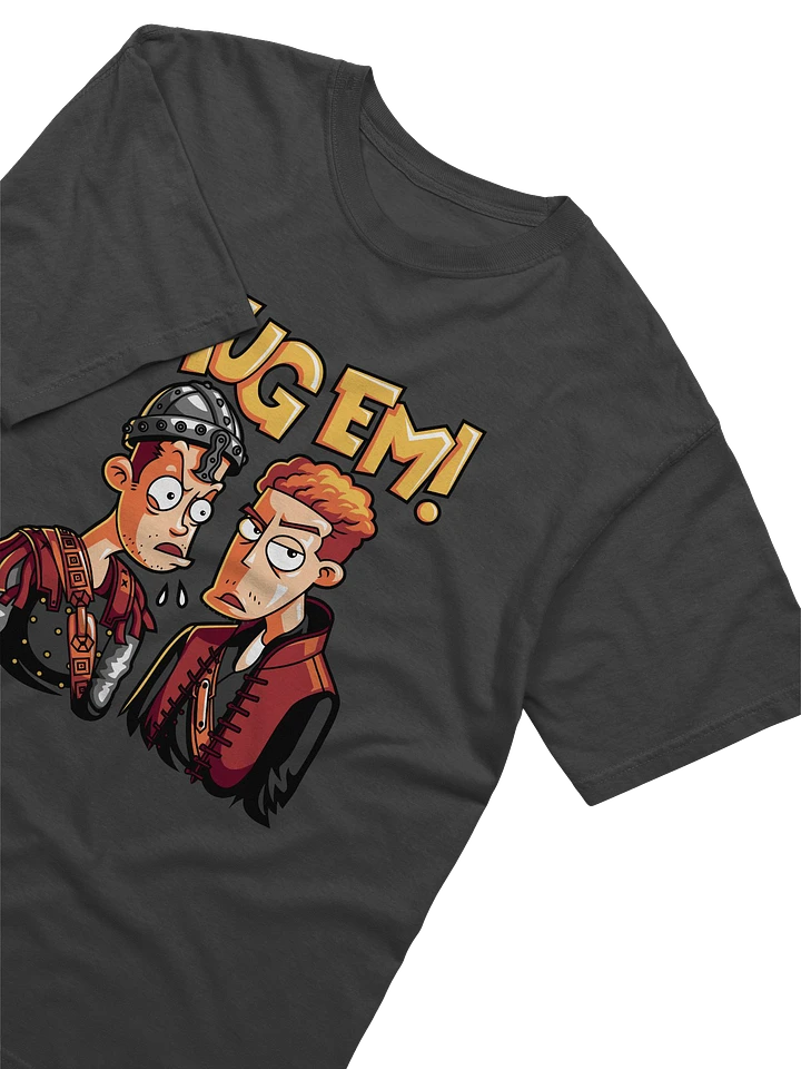 Mug Em' T-Shirt product image (2)