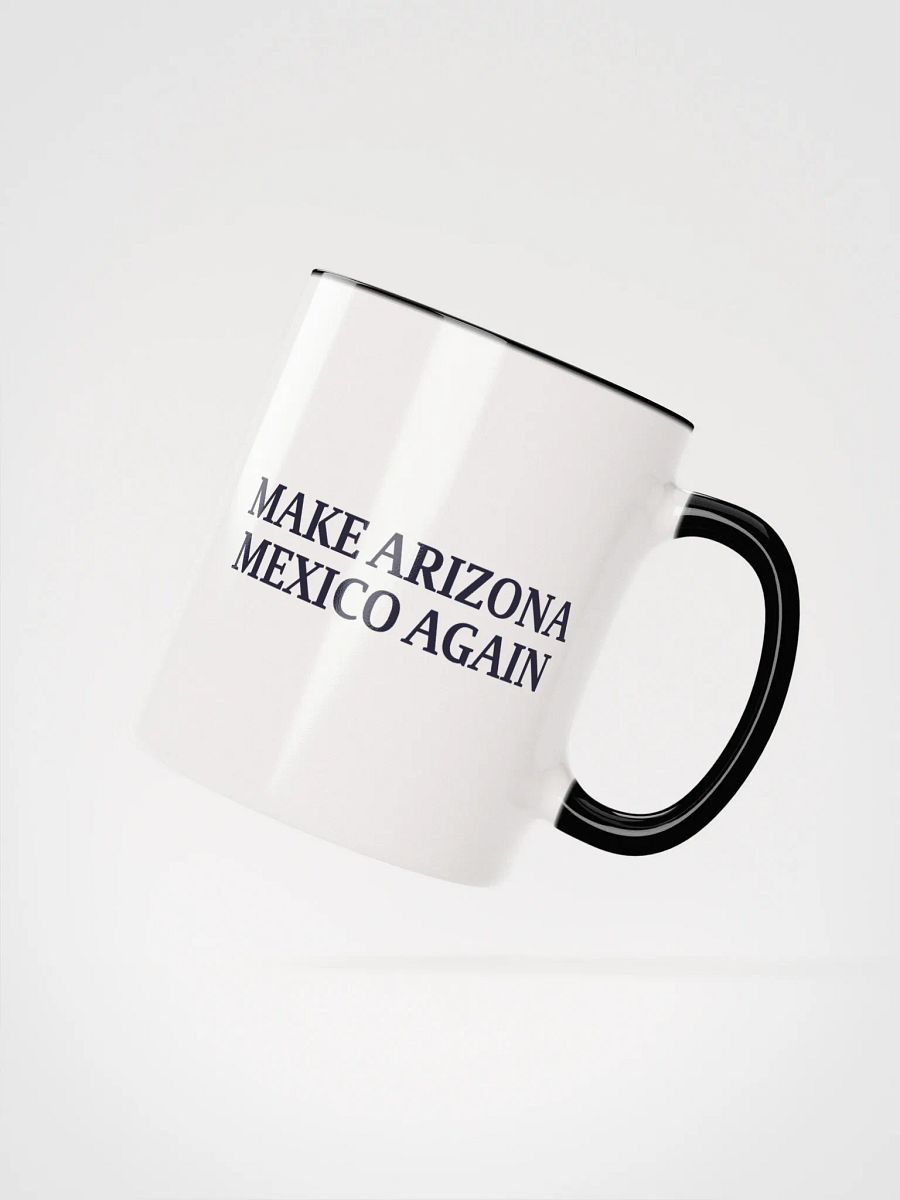 Make Arizona Mexico Again Ceramic Mug with Color Inside product image (27)
