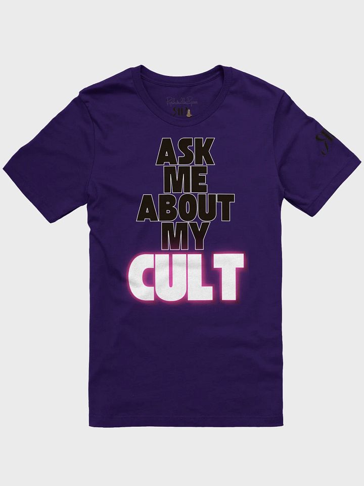 Ask Me About My Cult Super Soft Unisex Tshirt product image (5)