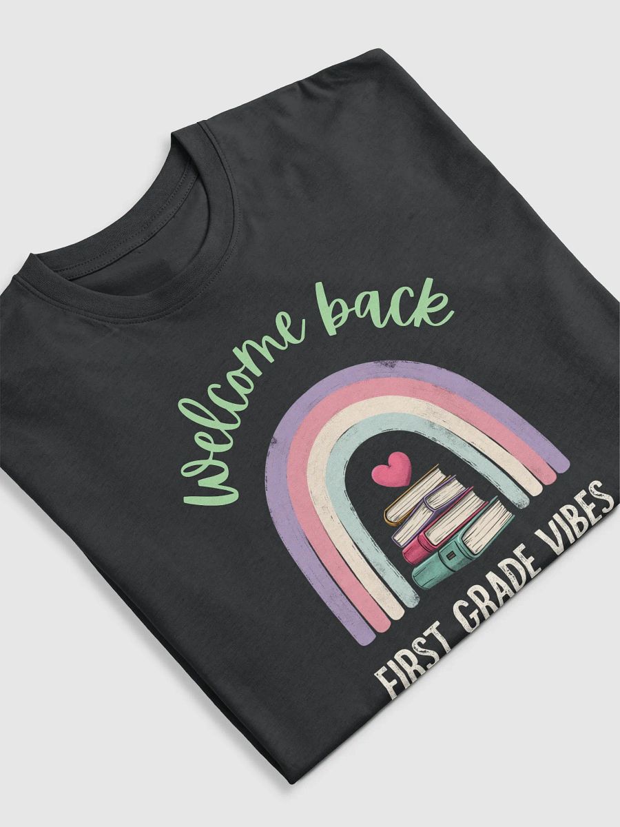 First Grade Vibes T-shirt product image (5)