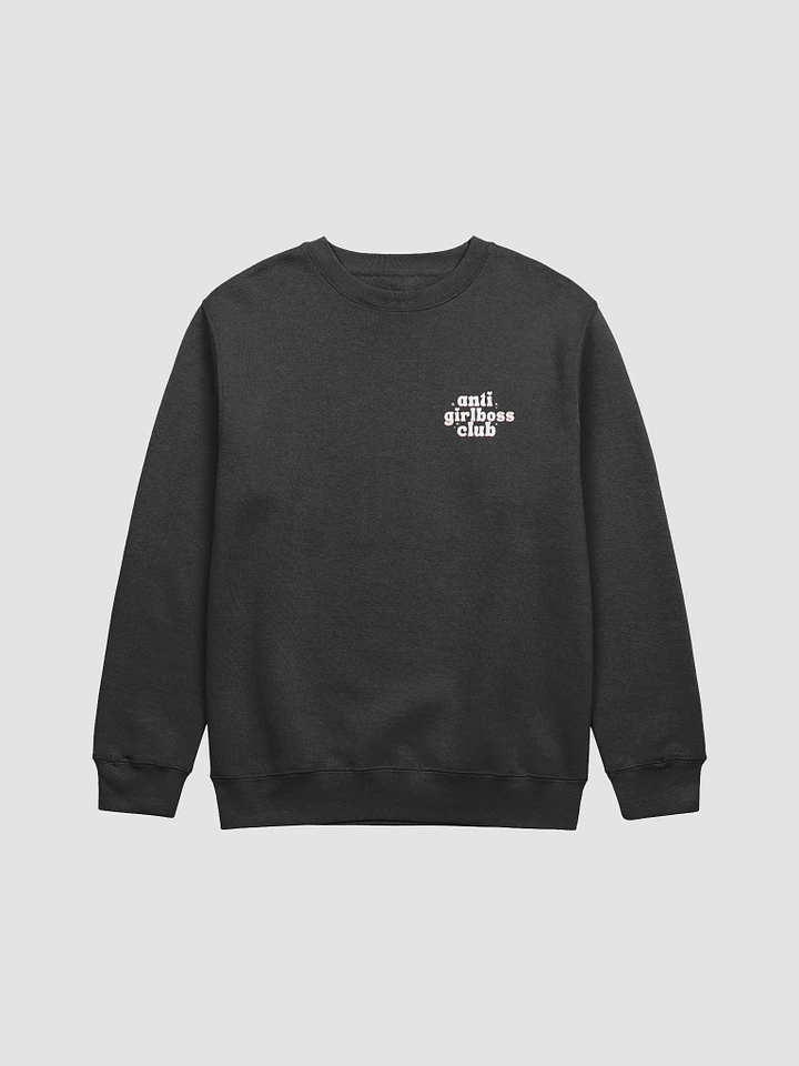 Anti Girlboss Club Premium Crewneck Sweatshirt product image (1)