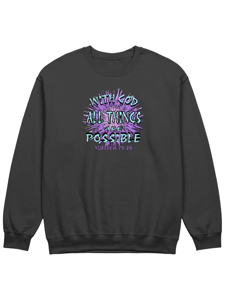 With God All Things Are Possible Sweatshirt product image (3)