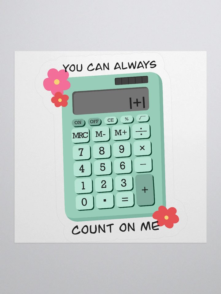 Count On Me Kiss Cut Sticker product image (1)