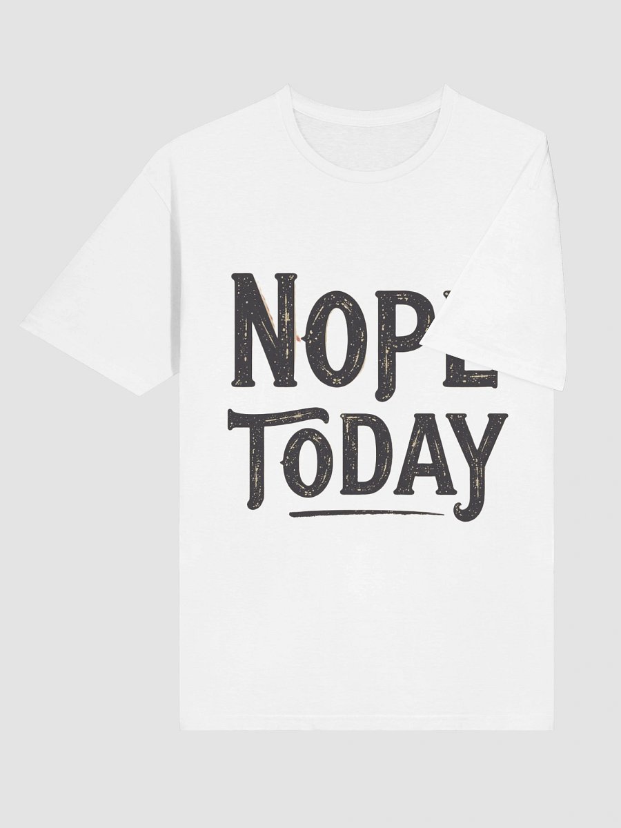 Distressed Nope Today T-Shirt product image (6)