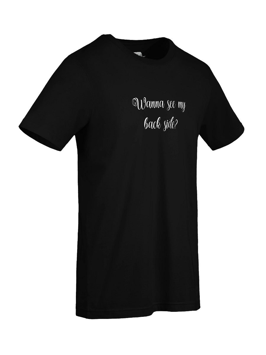 Wanna See My Back Side White - Crewneck Tee product image (3)