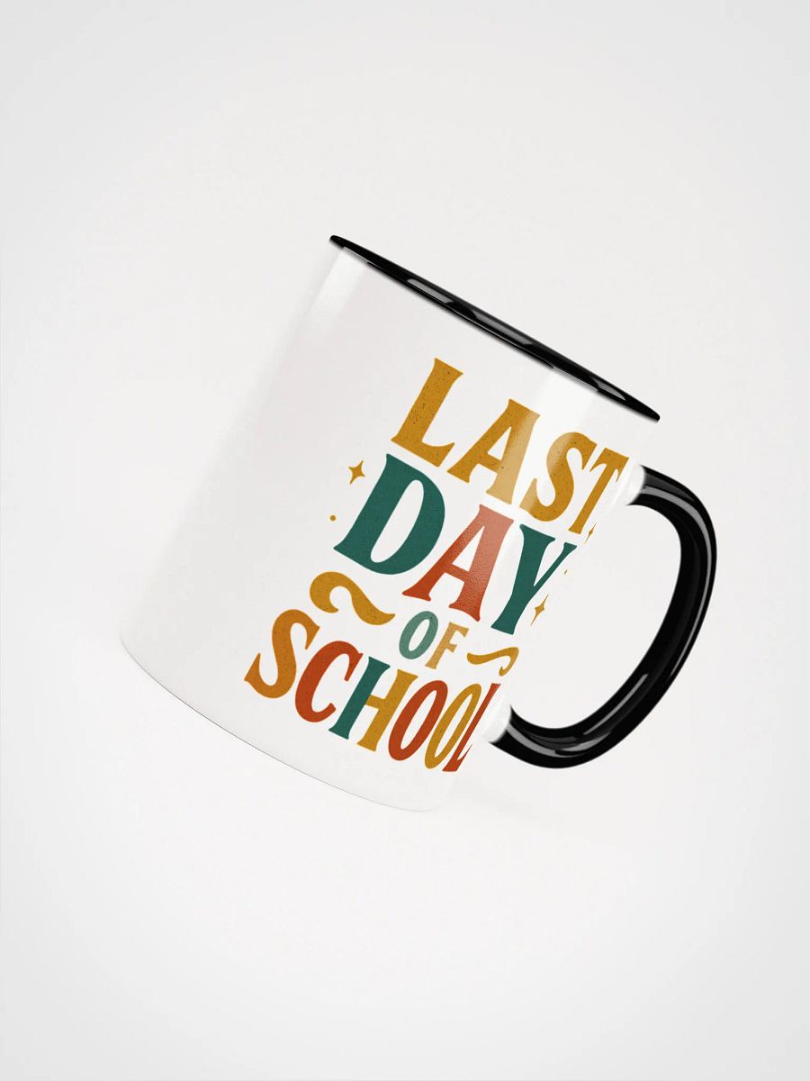 Last Day of School Mug – Bold Colorful Teacher Coffee Cup product image (46)