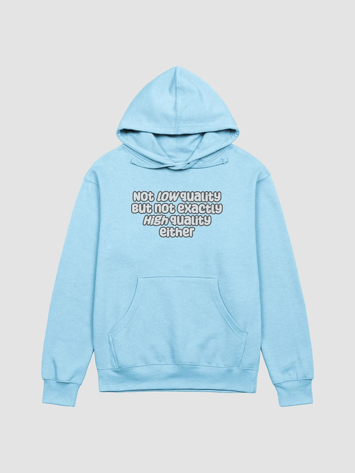 Not Low Quality Mid-Weight Unisex Hoodie - pastel colours product image (4)
