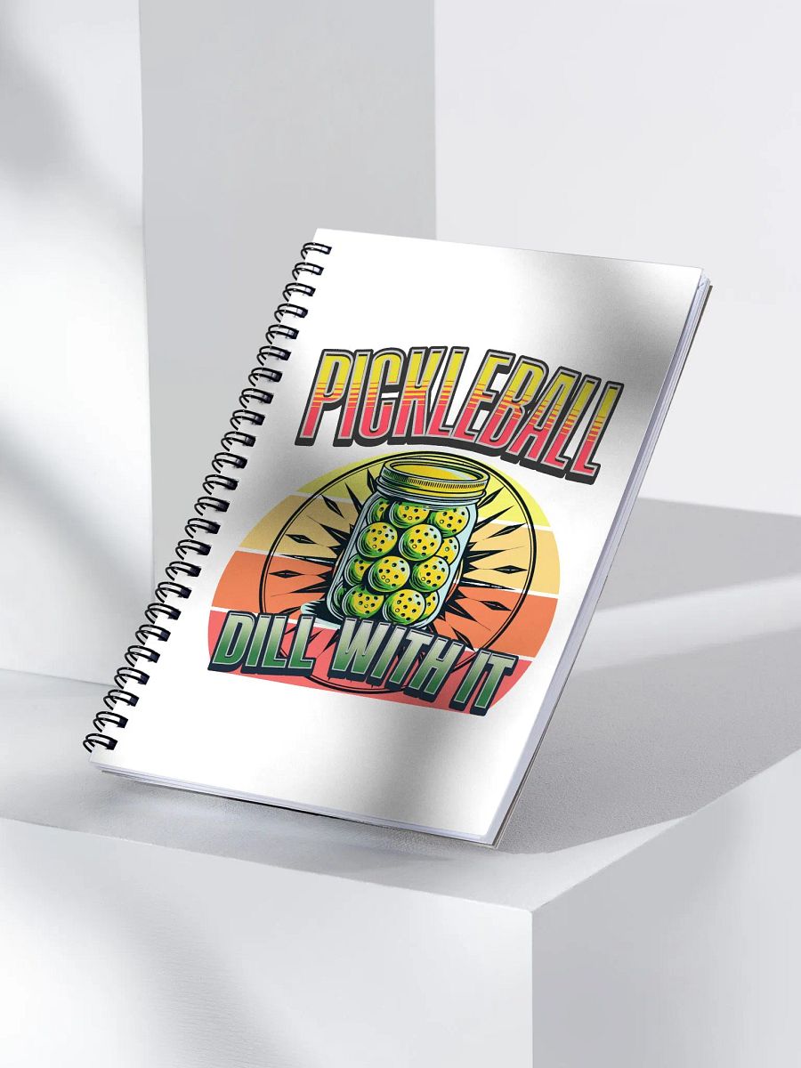 Dill With It Pickleball Spiral Notebook product image (2)